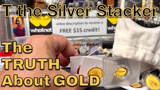 The TRUTH about GOLD - See My Fractional Gold and My NEW Philosophy about Gold Coin Investing