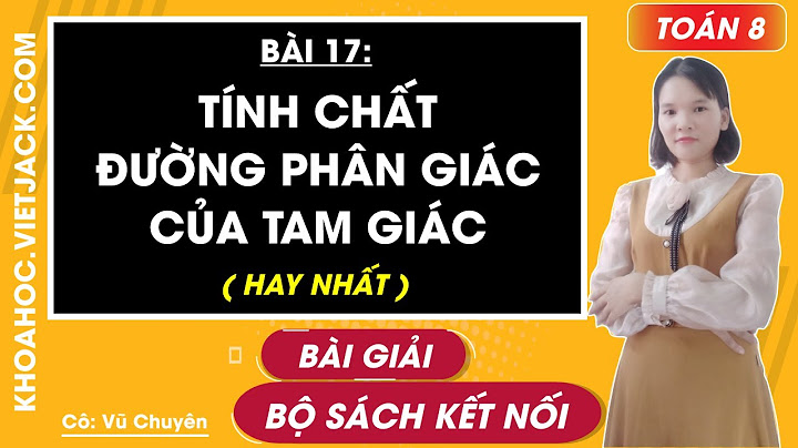 Bài 17 sgk toán 8 tập 1 hình học năm 2024