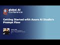 Getting Started with Azure AI Studio's Prompt Flow