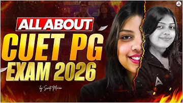 What is CUET PG 2026 Exam? All About CUET PG Exam 📚✅