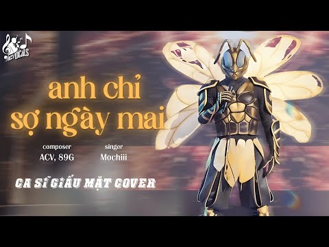 Anh Chỉ Sợ Ngày Mai Mochiii Ca Sĩ Giấu Mặt Cover Bản Hot Tiktok Anh Chỉ Sợ Ngày Mai