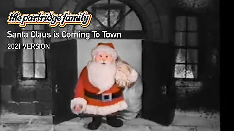Santa Claus is Coming to Town (2021 Version) by Th...
