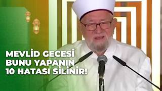 Mevlid Gecesi Bu İbadetleri Kaçırmayın! | Necmettin Nursaçan'la Sohbetler