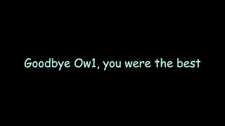 Goodbye ow1