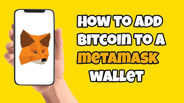 How To Add Bitcoin to a MetaMask Wallet - A Step by Step Guide