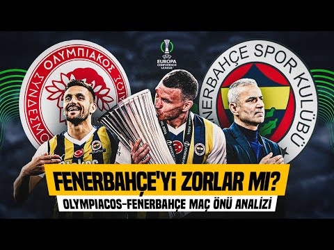 Olympiacos - Fenerbahçe Maçının Ön Analizi