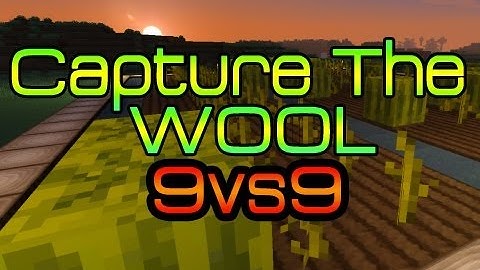 Minecraft: 9vs9 Capture The Wool w/Mitch & Friends