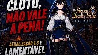 Um sincero desabafo - Atualização 1.3 de Nanatsu no Taizai ORIGIN - 7DS