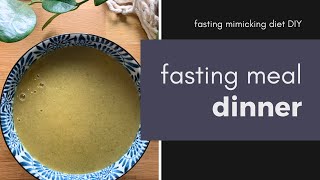 How to prep dinner for Fasting Mimicking Diet DIY