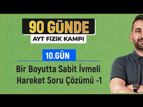 90 Günde AYT Fizik Kampı | 10.Gün 1.Video | Sabit İvmeli Hareket Soru Çözümü -1 | 2024 | #vipfizik