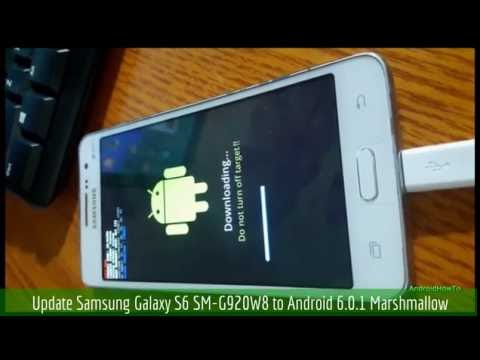 Update Samsung Galaxy S6 SM-G920W8 to Android 6.0.1 Marshmallow