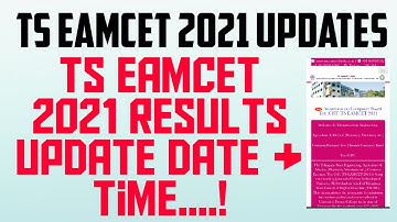 Ts Eamcet 2021 results update released date & time..!