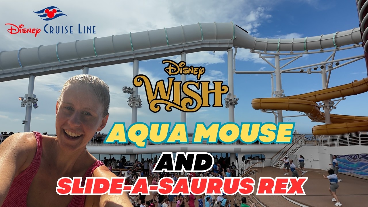 Disney Wish Waterslides | AquaMouse & Slide-a-saurus Rex