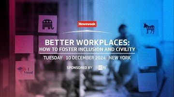 Better Workplaces: How to Foster Inclusion and Civility | A Newsweek Horizons Event Promo