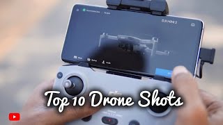 Top 10 Epic & Normal Drone Shot | DJI Mini 2 | Camera Movement