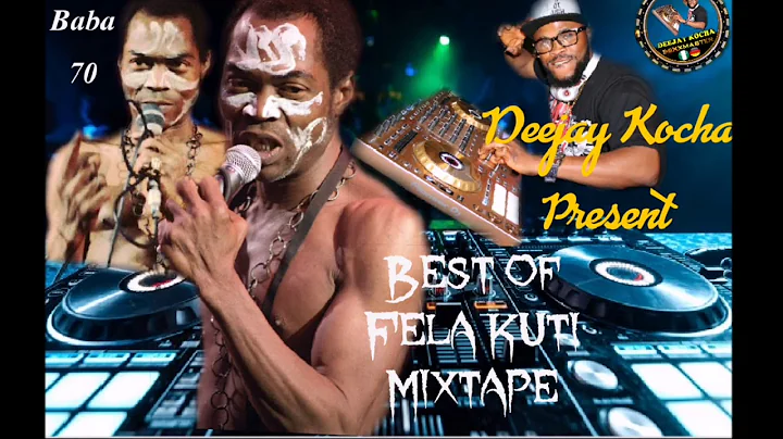 DEEJAY KOCHA/BEST OF FELA KUTI MIXTAPE