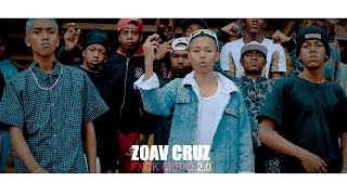 ZOAV CRUZ - FXCK 6KRIO 2.0 ( VIDEO BY 101 TEKAR )