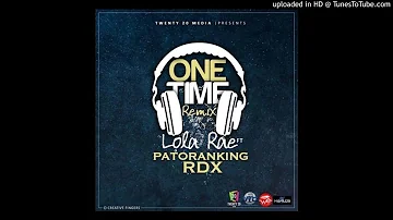 Lola Rae – “One Time” (Remix) ft. Patoranking & RDX (Audio) 2017