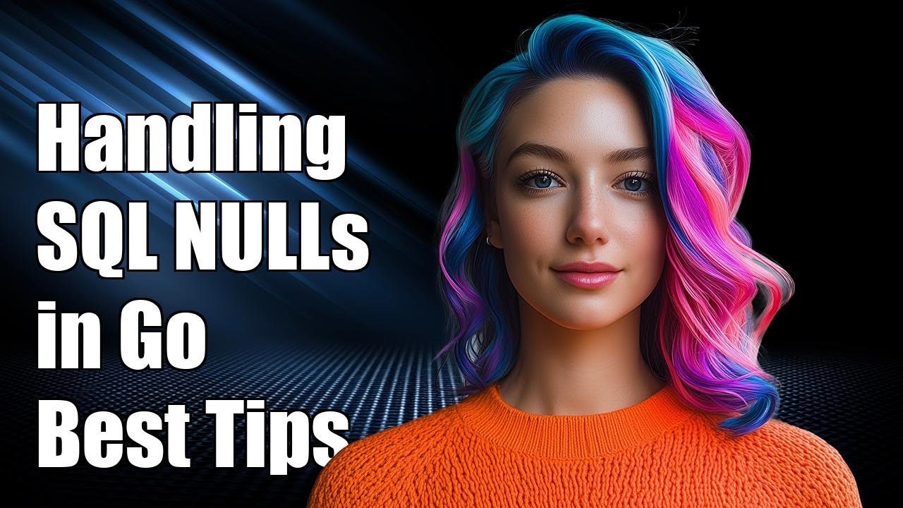 Handling SQL NULL Values in Go: Best Practices and Solutions