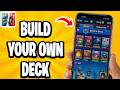 How To Build Your Own Deck Clash Royale