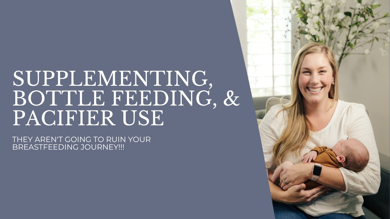 Supplementing, Bottles, and Paci’s for Breastfeeding Babies YouTube