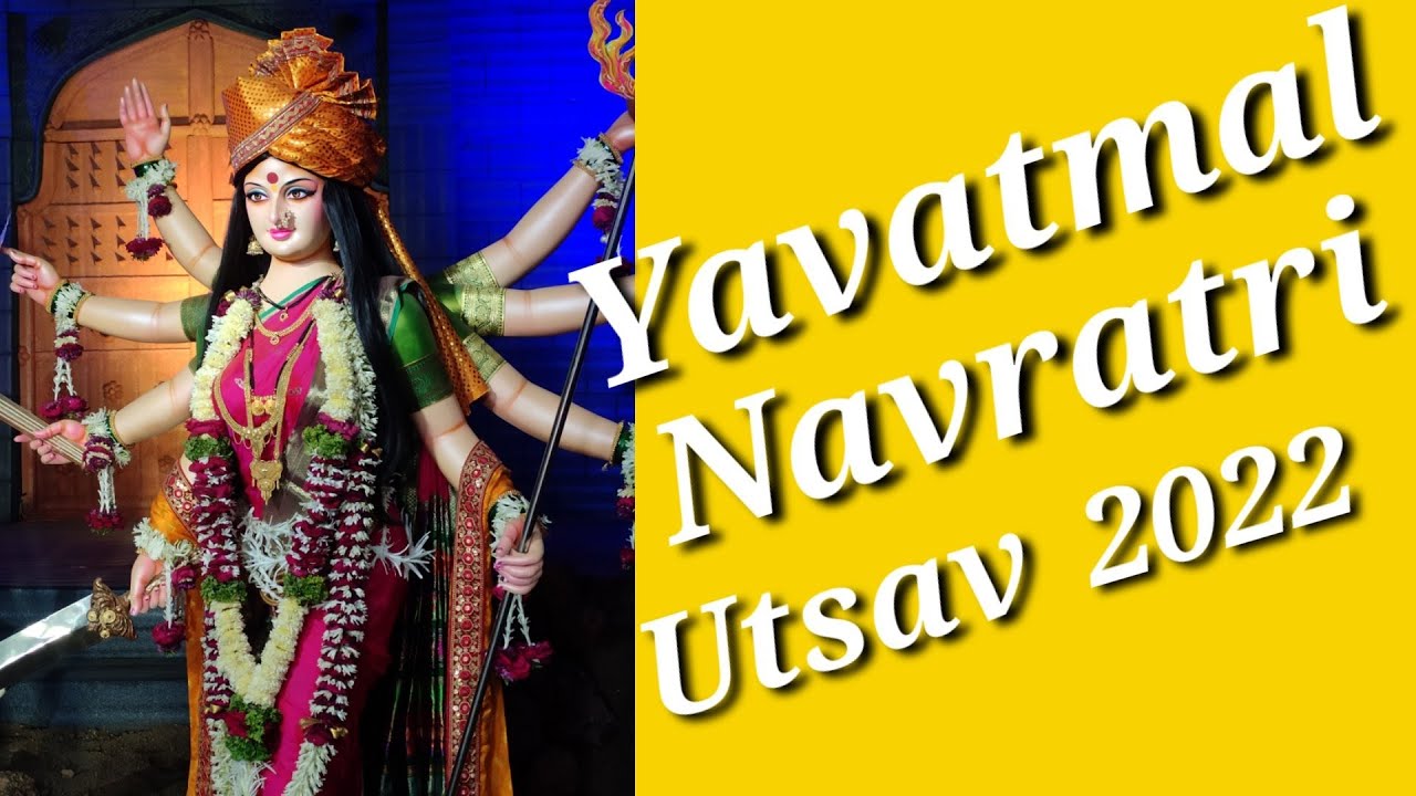 Yavatmal Navratri Utsav 2022 navratri2022 navratrispecial YouTube
