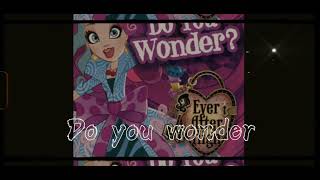 Ever after high:do you wonder Reverb