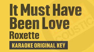 ROXETTE - IT MUST HAVE BEEN LOVE | KARAOKE VERSION
