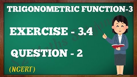 Chapter 3 exercise 3.4 Ka Q2 Trigonometric Functions Class 11 Maths NCERT