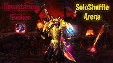 Soloshuffle Arena Highlight - Devastation Evoker - [WoW 11.0 TWW PvP]