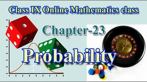 Class IX Mathematics Online Class || Chapter 23 Probability