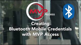 Information MVP ACCESS How To: Creating Bluetooth Mobile Credentials News