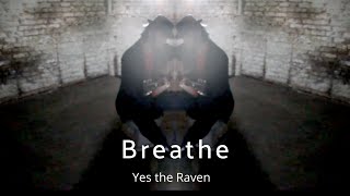 Miniatura de "Yes the Raven - Breathe (tutorial available on this channel)"