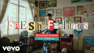 Benjamin Kheng - Fresh Feelings feat. J.Sheon (Official Music Video)