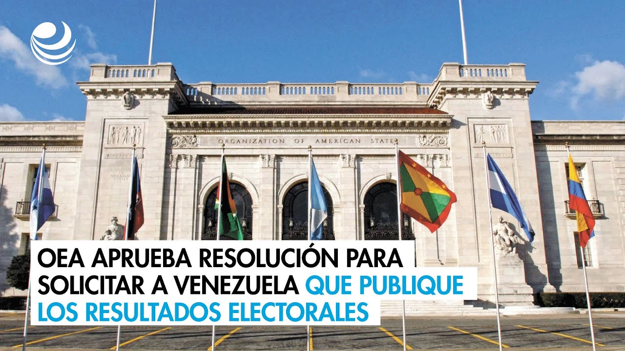 OEA aprueba resolución para solicitar a Venezuela que publique los ...