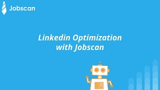 Jobscan User Tutorial Pt. 6 | LinkedIn Optimization | Deep Dive