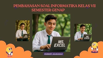 Pembahasan Soal Informatika Kelas 7 Semester Genap 2025 | Kurikulum Merdeka –TIK/INFORMATIKA SMP/MTs