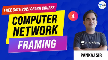 Framing | Lec -4 | Computer Network | GATE CSE/IT Exam | Pankaj Sir