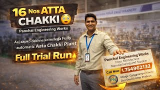 16 Nos Atta Chakki Plant | Complete Fabrication, Erection &amp; Installation + Trial Run 🔥