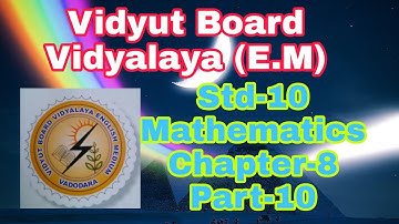 1043. Std-10,Mathematics,Chapter-8,Part-10 | Vidyut Board Vidyalaya | BHAGYESH THAKKAR