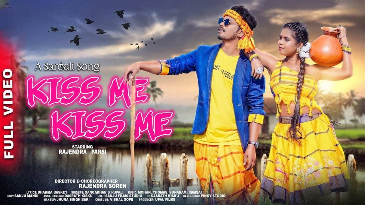 Kiss Me Kiss Me Full Video  Rajendra  Parsi  New Santhali Video Gangadhar Bindhani and Rupali