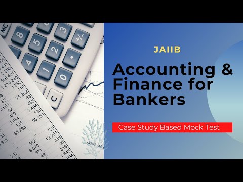 [JAIIB 2022] Accounting & Finance for Bankers Mock Test