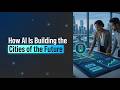 AI in Transportation & Smart Cities: How AI is Fixing Traffic