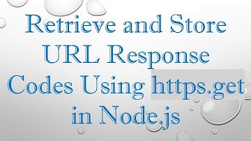 Retrieve and Store URL Response Codes Using https.get in Node.js