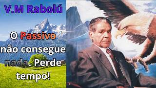 Se não há revolução, não há nada! — V.M. Rabolú