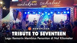 Lagu Kemarin Membius Penonton Tribute to Seventeen | NEWSFLASH  - Durasi: 4:21. 