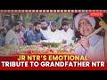 Jr NTR Pays Emotional Tribute To Grandfather NTR On His 103rd Birth Anniversary | Screen
