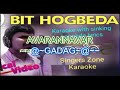 Bit hogbeda nanna karaoke with sinking lyrics