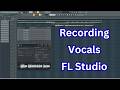 How to Record Vocals in FL Studio - Beginner Tutorial