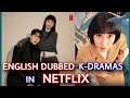 Top 10 English Dubbed K-Dramas in Netflix | Best Korean Drama | English Dubbed